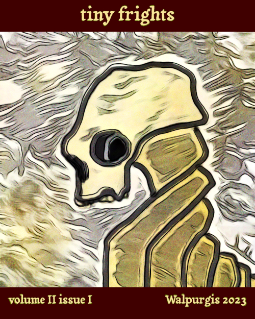 tiny frights volume 2 issue 1, Walpurgis 2023